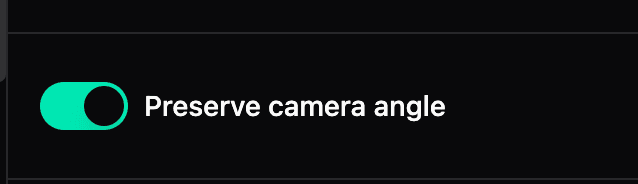 Preserve camera angle toggle
